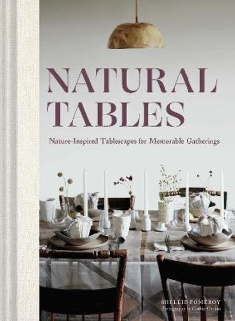 Natural Tables by Shellie Pomeroy - 9781797210162