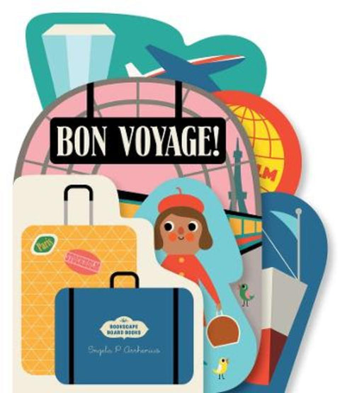 Bookscape Board Books: Bon Voyage! by Ingela Arrhenius - 9781797215594