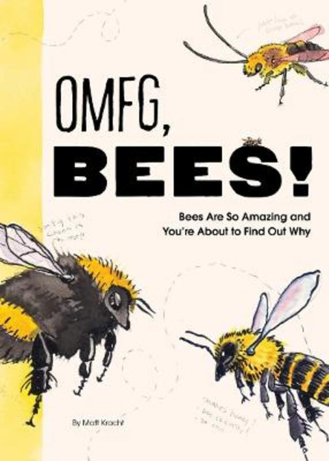 OMFG, BEES! by Matt Kracht - 9781797219905