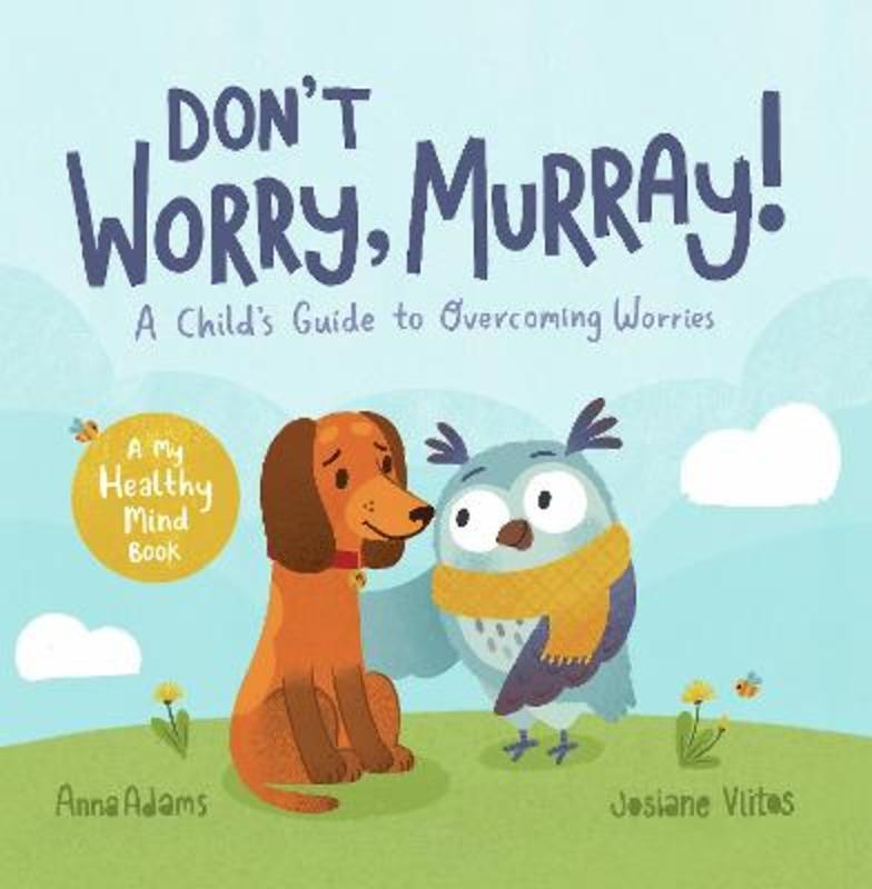 Don't Worry, Murray! by Anna Adams - 9781800070158