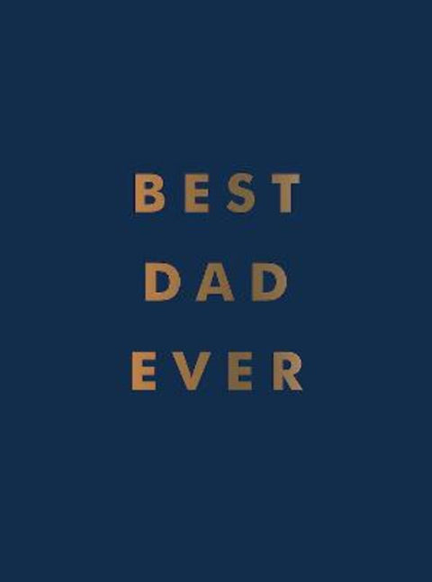 Best Dad Ever by Summersdale Publishers - 9781800070233