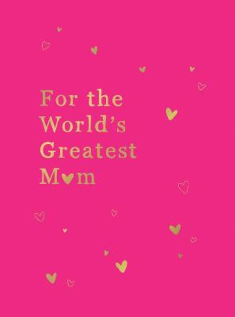For the World's Greatest Mum by Summersdale Publishers - 9781800074422