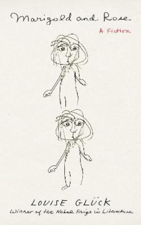 Marigold and Rose by Louise Gluck - 9781800172951