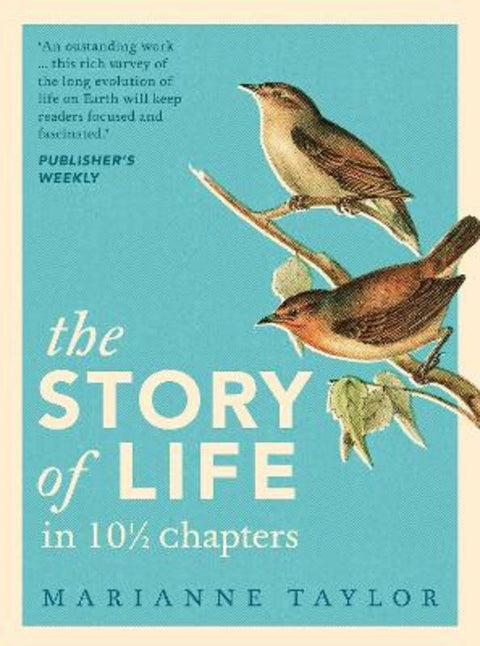 The Story of Life in 101/2 Chapters by Marianne Taylor - 9781800249189