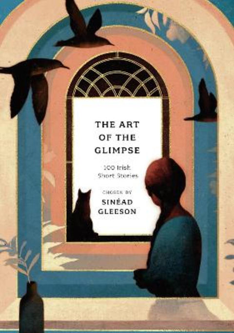 The Art of the Glimpse by Sinead Gleeson - 9781800249691