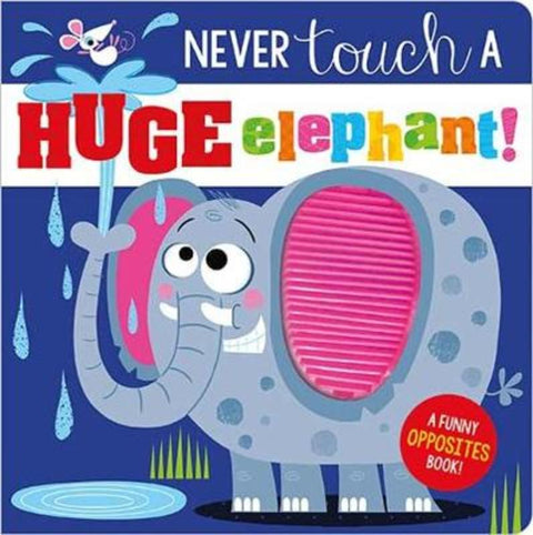 Never Touch a Huge Elephant! by Rosie Greening - 9781800581401