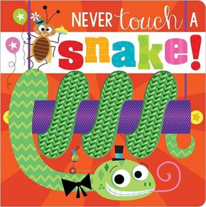Never Touch a Snake! by Rosie Greening - 9781800581869