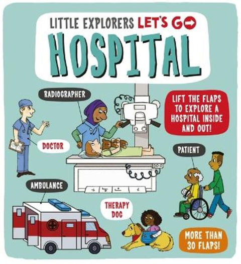 Little Explorers: Let's Go! Hospital by Ben Whitehouse - 9781800781351
