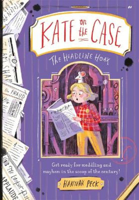 Kate on the Case: The Headline Hoax (Kate on the Case 3) by Hannah Peck - 9781800781658