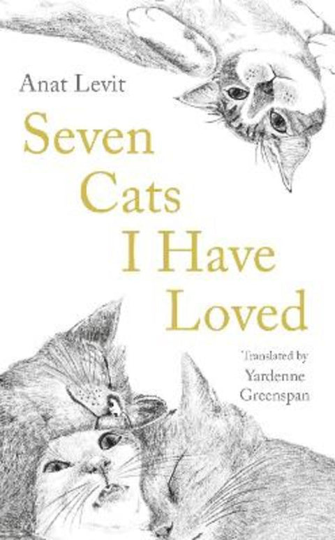 Seven Cats I Have Loved by Yardenne Greenspan - 9781800812697
