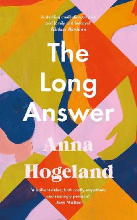 The Long Answer by Anna Hogeland - 9781800814721