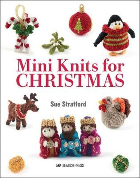 Mini Knits for Christmas by Sue Stratford - 9781800920880