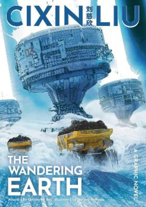Cixin Liu's The Wandering Earth by Cixin Liu - 9781801100007