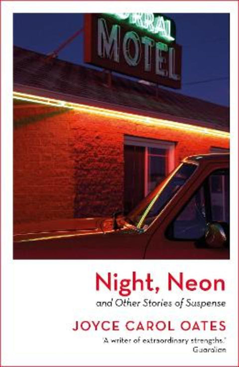 Night, Neon by Joyce Carol Oates - 9781801104647