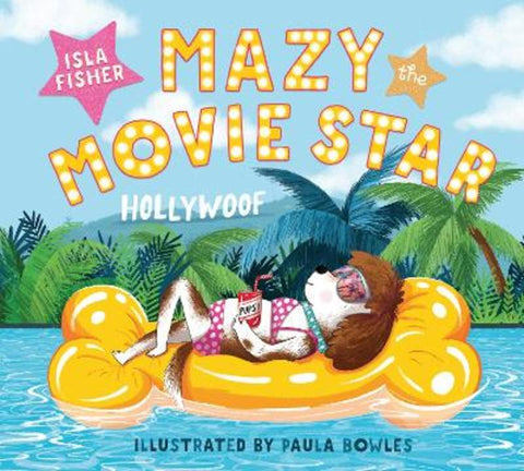 Mazy the Movie Star by Isla Fisher - 9781801300162