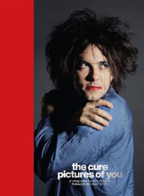 The Cure - Pictures of You by Tom Sheehan - 9781802793963