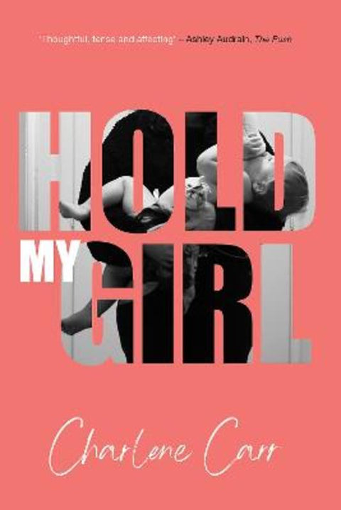 Hold My Girl by Charlene Carr - 9781802795820