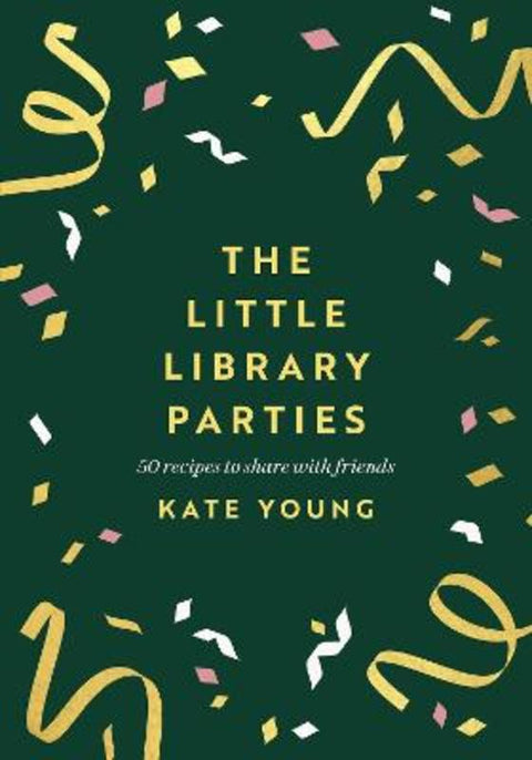 The Little Library Parties by Kate Young - 9781803281230