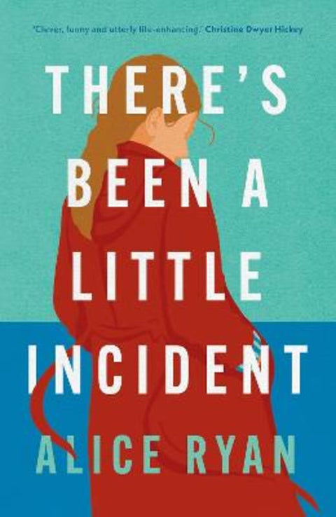 There's Been a Little Incident by Alice Ryan - 9781803284088