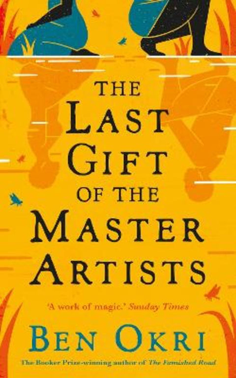 The Last Gift of the Master Artists by Ben Okri - 9781803285689