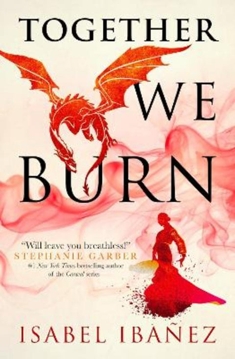 Together We Burn by Isabel Ibanez - 9781803360362