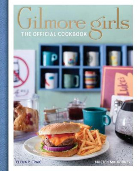 Gilmore Girls Cookbook by Elena Craig - 9781803360607