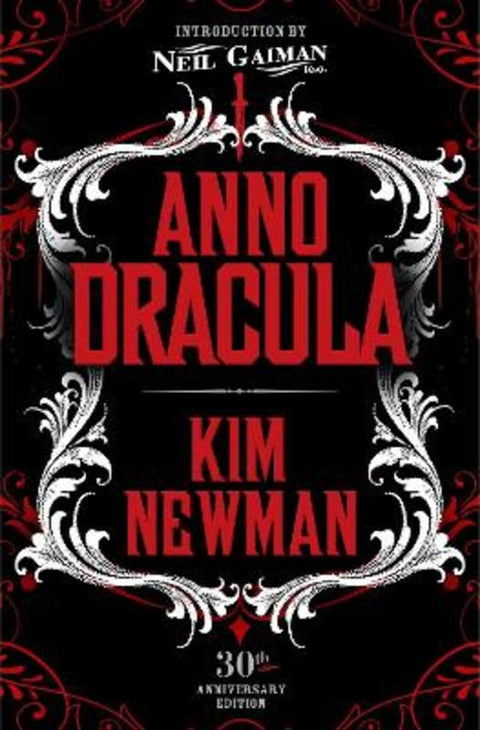 Anno Dracula Signed 30th Anniversary Edition by Kim Newman - 9781803361864