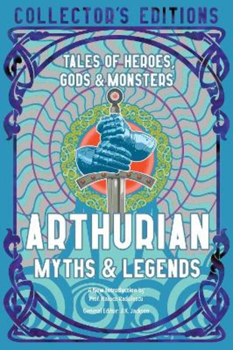Arthurian Myths & Legends by Prof Raluca Radulescu - 9781804173282
