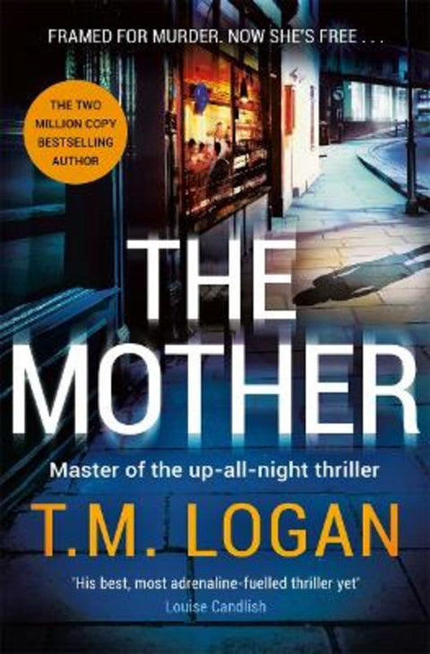 The Mother by T.M. Logan - 9781804180846