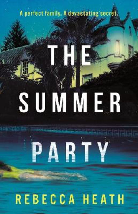 The Summer Party by Rebecca Heath - 9781804540992