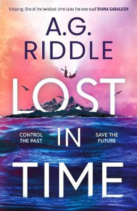 Lost in Time by A.G. Riddle - 9781804541777
