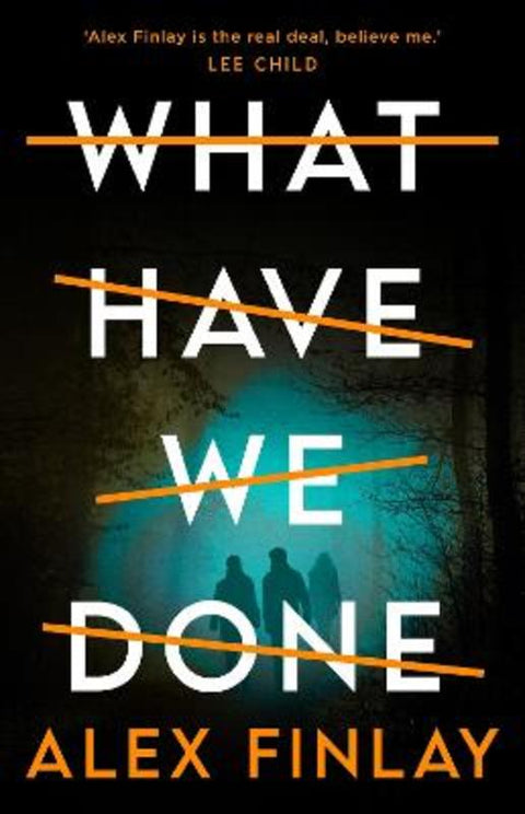 What Have We Done by Alex Finlay - 9781804546314