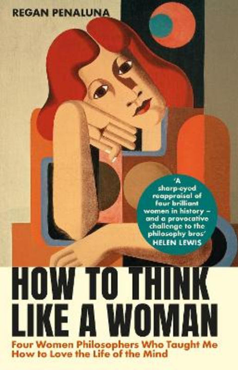 How to Think Like a Woman by Regan Penaluna - 9781804710005