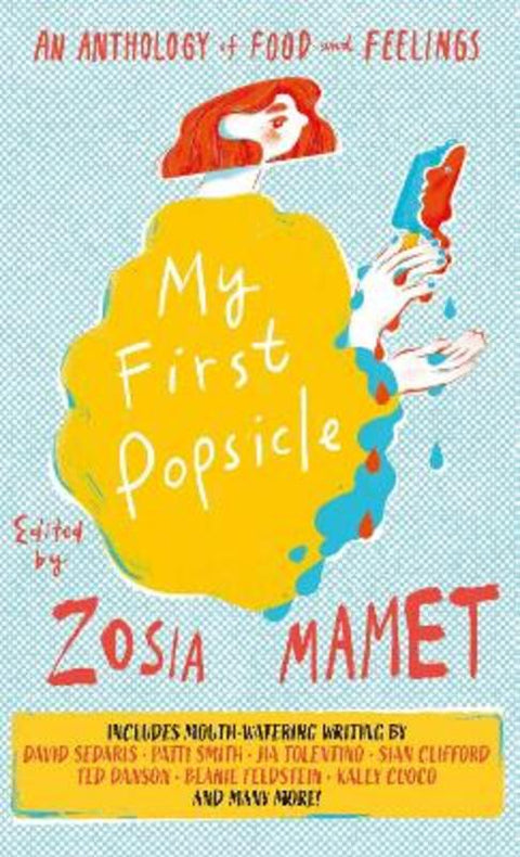 My First Popsicle by Zosia Mamet - 9781837730001