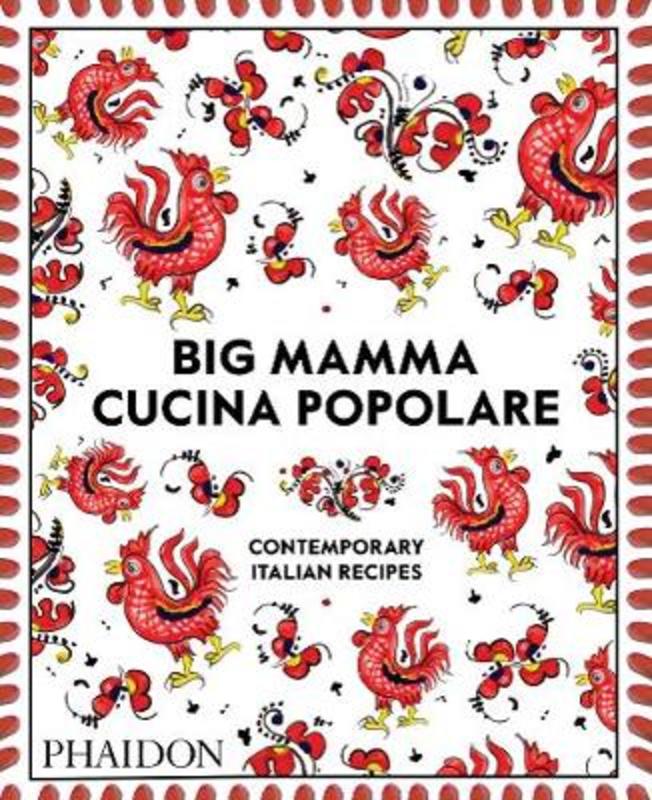 Big Mamma Cucina Popolare by Big Mamma - 9781838660352