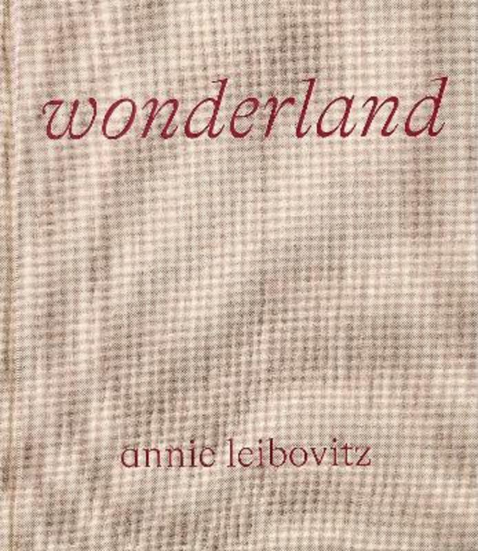 Wonderland by Annie Leibovitz - 9781838661526