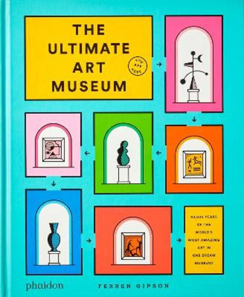 The Ultimate Art Museum by Ferren Gipson - 9781838662967