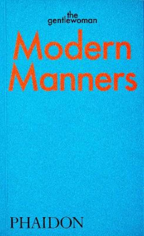 Modern Manners by The Gentlewoman - 9781838663568