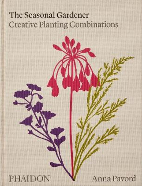 The Seasonal Gardener by Anna Pavord - 9781838663988
