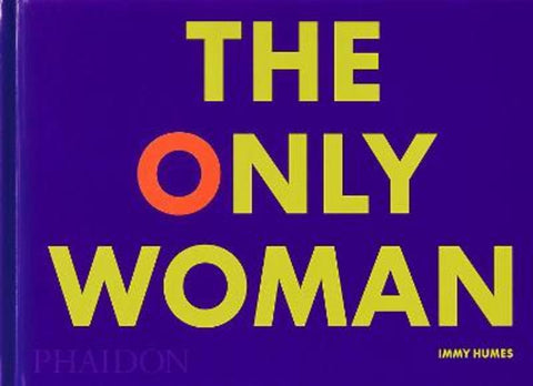 The Only Woman by Immy Humes - 9781838664206