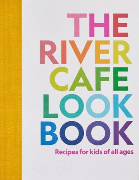 The River Cafe Look Book by Ruth Rogers - 9781838664459