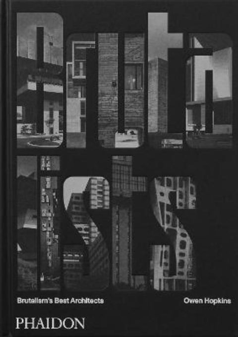 The Brutalists by Owen Hopkins - 9781838665630