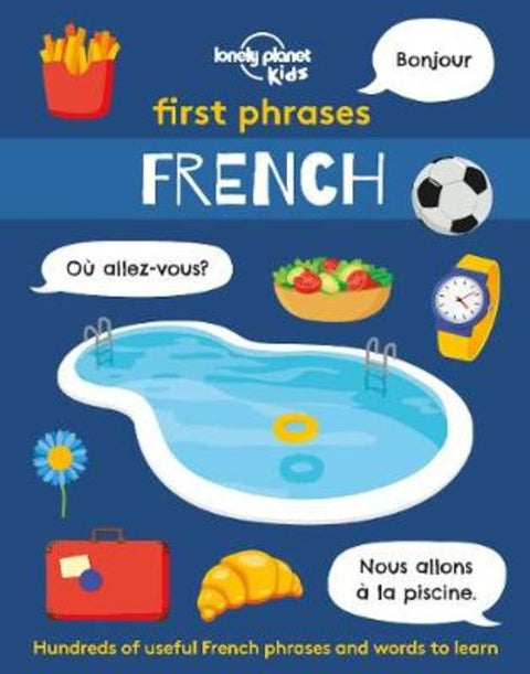 Lonely Planet Kids First Phrases - French by Lonely Planet Kids - 9781838690922