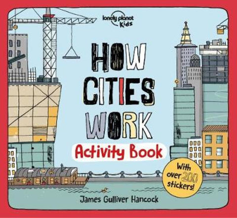Lonely Planet Kids How Cities Work Activity Book by Lonely Planet Kids - 9781838691035