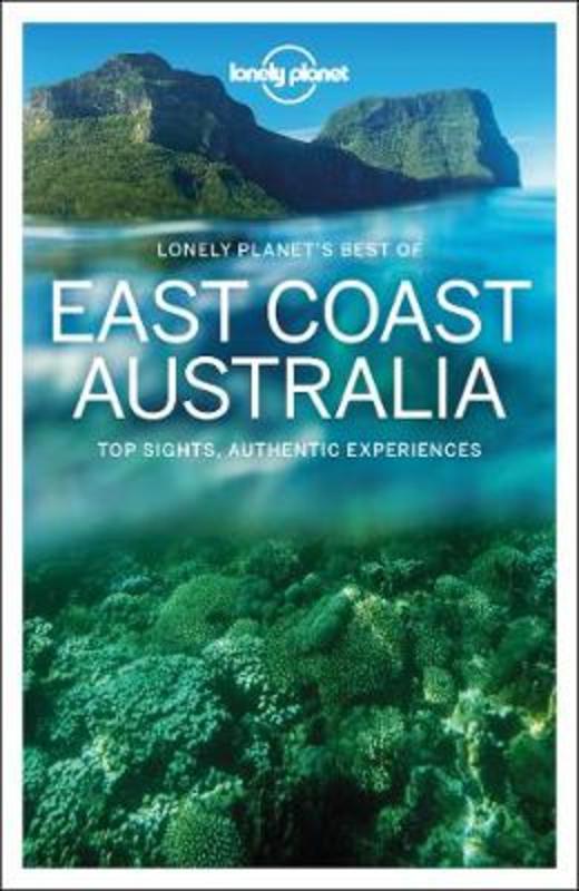 Lonely Planet Best of East Coast Australia by Lonely Planet - 9781838691073