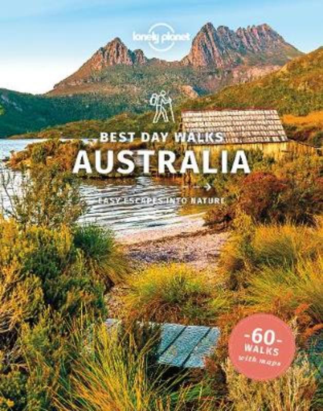 Lonely Planet Best Day Walks Australia by Lonely Planet - 9781838691158