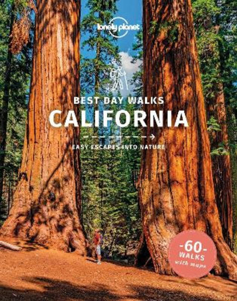 Lonely Planet Best Day Walks California by Lonely Planet - 9781838691172