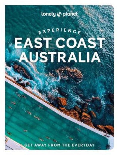 Lonely Planet Experience East Coast Australia by Lonely Planet - 9781838694821
