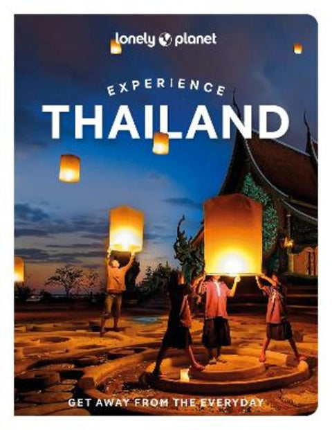 Lonely Planet Experience Thailand by Lonely Planet - 9781838694869