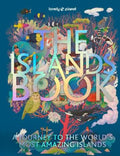 Lonely Planet The Islands Book by Lonely Planet - 9781838695033